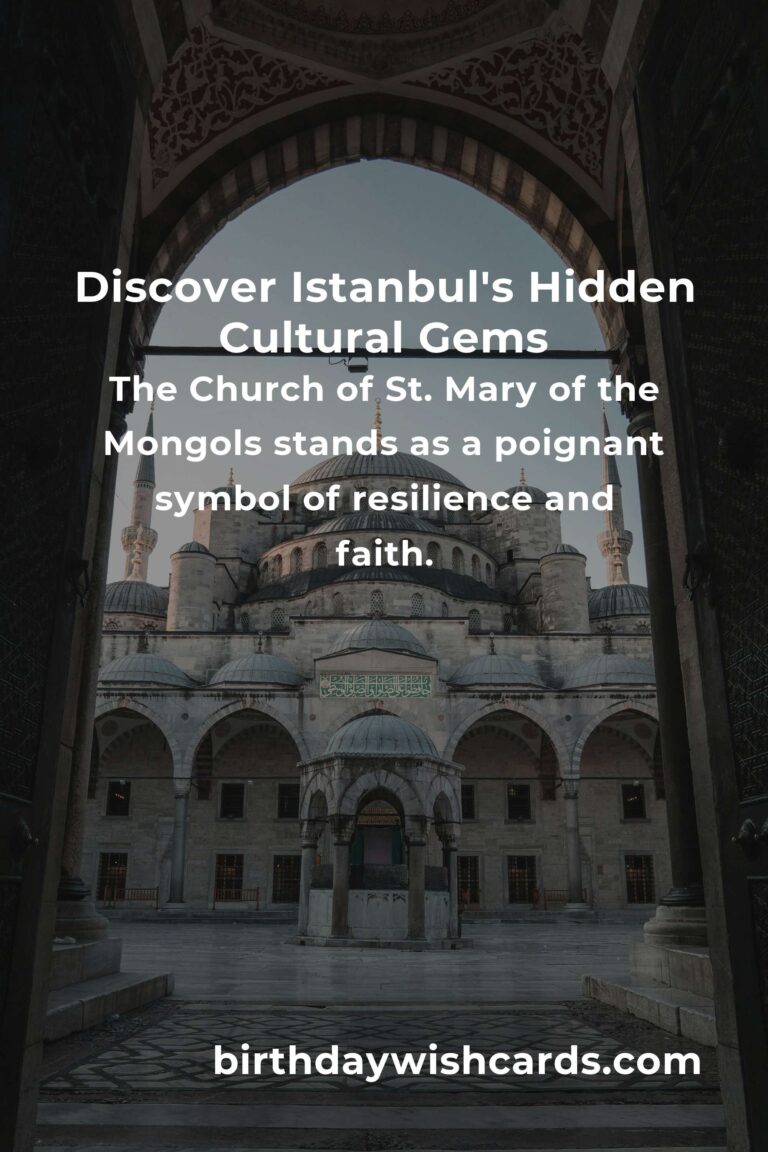 Discover the Hidden Cultural Sites in Istanbul That Will Touch Your Soul