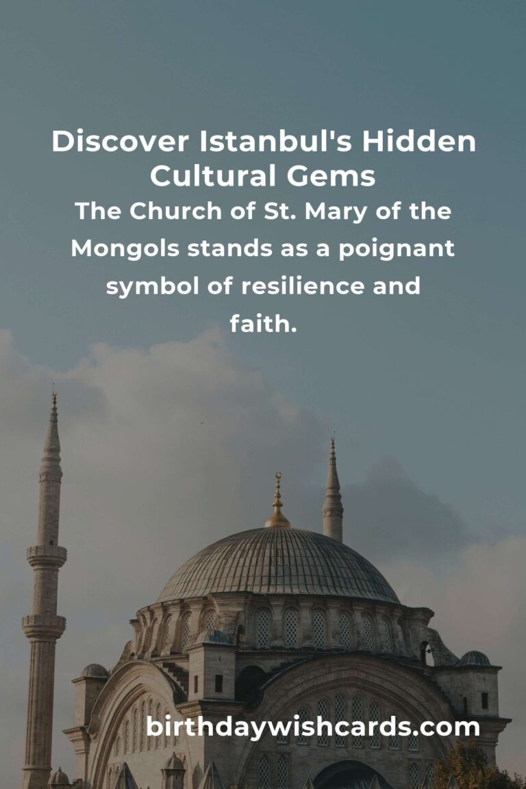 Discover the Hidden Cultural Sites in Istanbul That Will Touch Your Soul