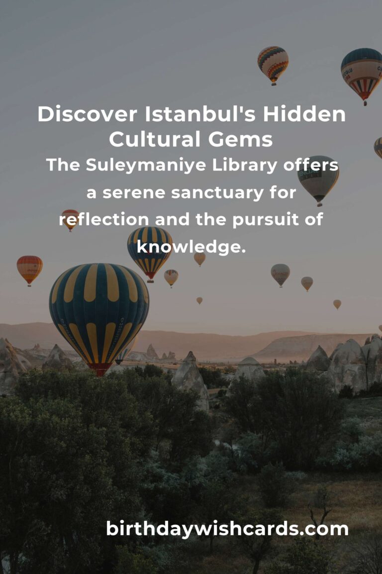 Discover the Hidden Cultural Sites in Istanbul That Will Touch Your Soul