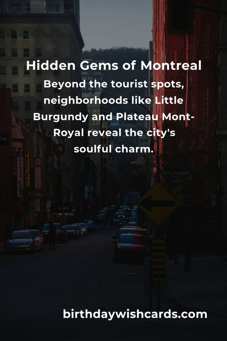 Discover the Hidden Gems of Montreal: A Journey Beyond the Ordinary