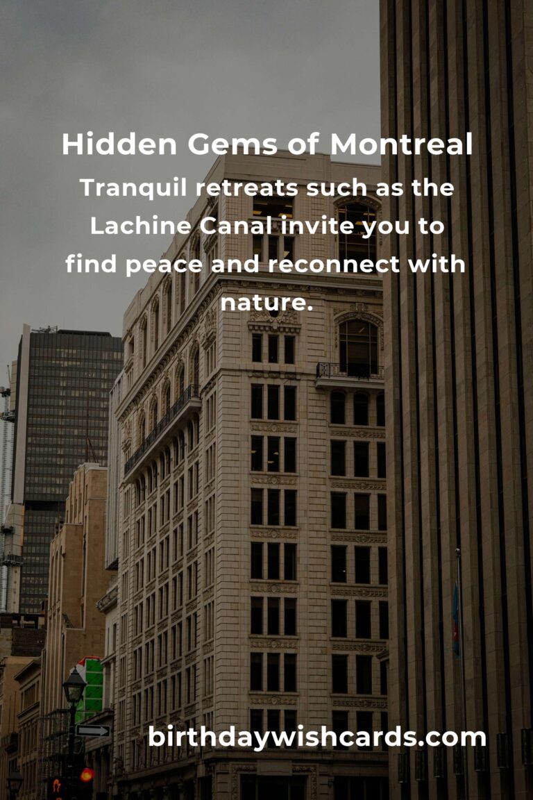 Discover the Hidden Gems of Montreal: A Journey Beyond the Ordinary