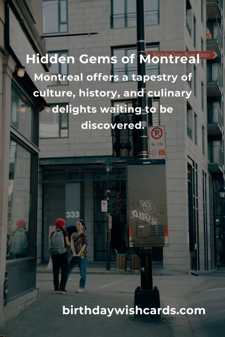 Discover the Hidden Gems of Montreal: A Journey Beyond the Ordinary