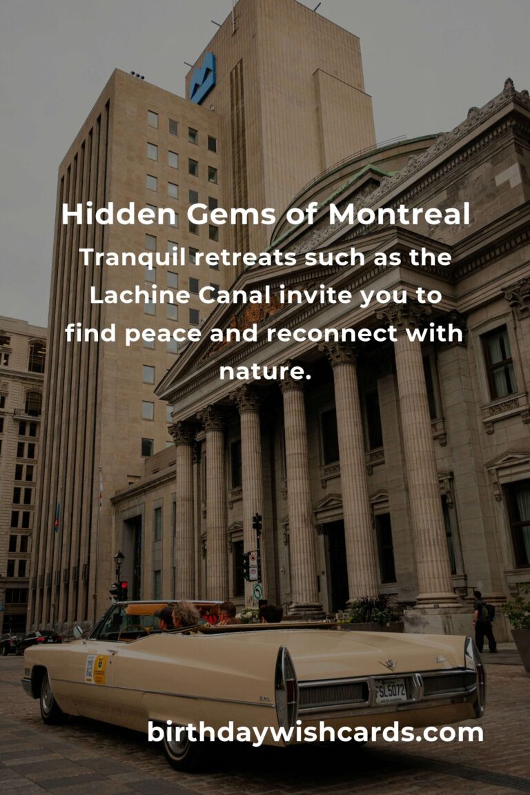 Discover the Hidden Gems of Montreal: A Journey Beyond the Ordinary