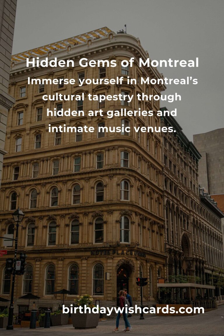 Discover the Hidden Gems of Montreal: A Journey Beyond the Ordinary