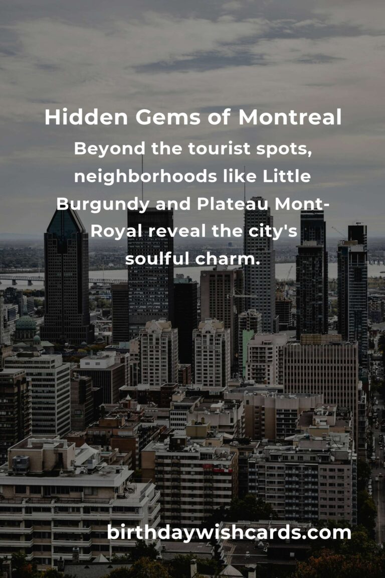 Discover the Hidden Gems of Montreal: A Journey Beyond the Ordinary