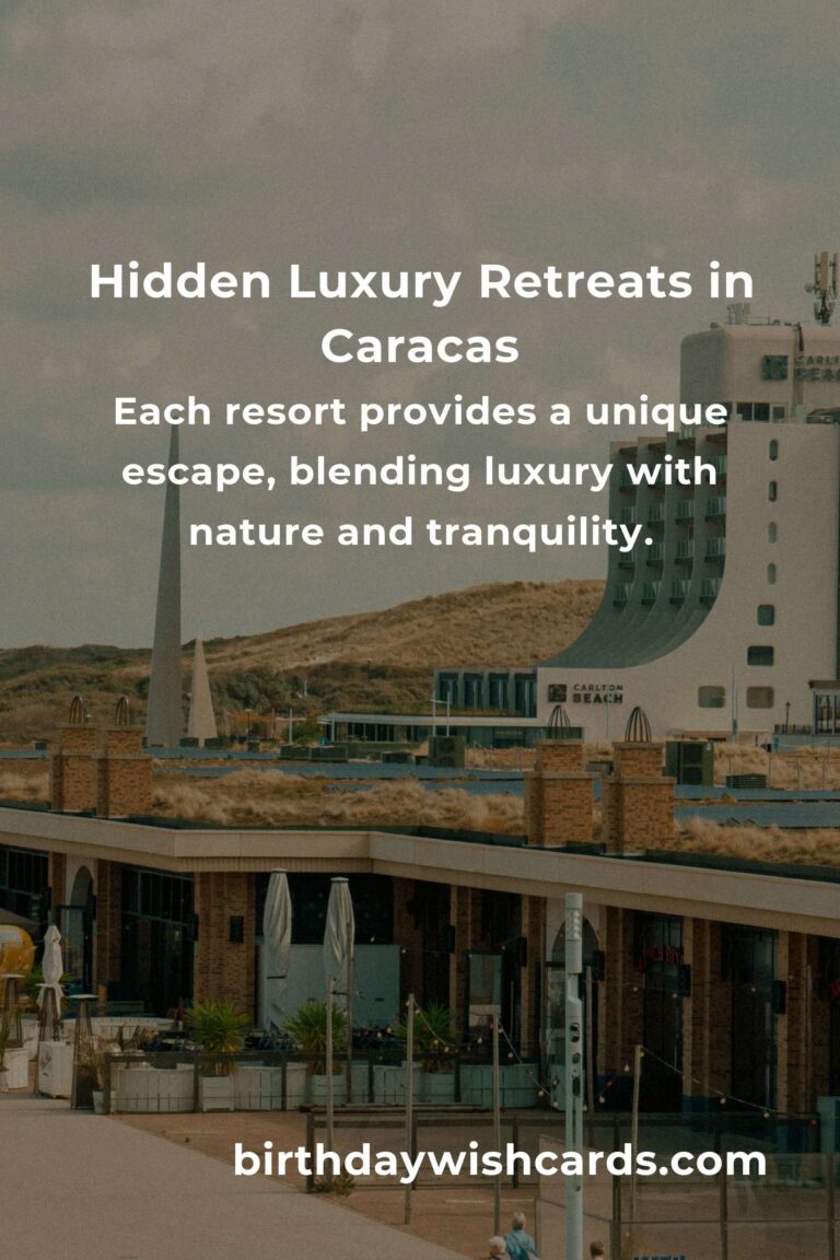 Discover the Hidden Luxury Resorts in Caracas You Must Experience