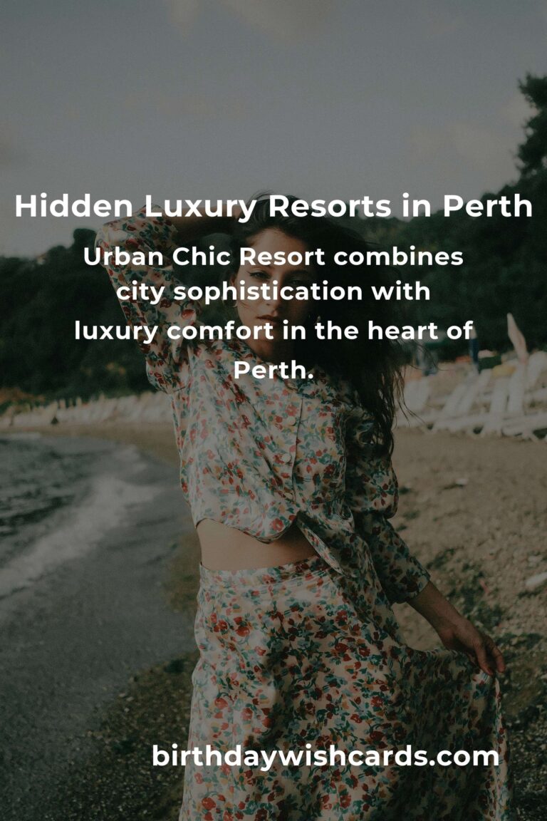Discover the Hidden Luxury Resorts in Perth You Must See