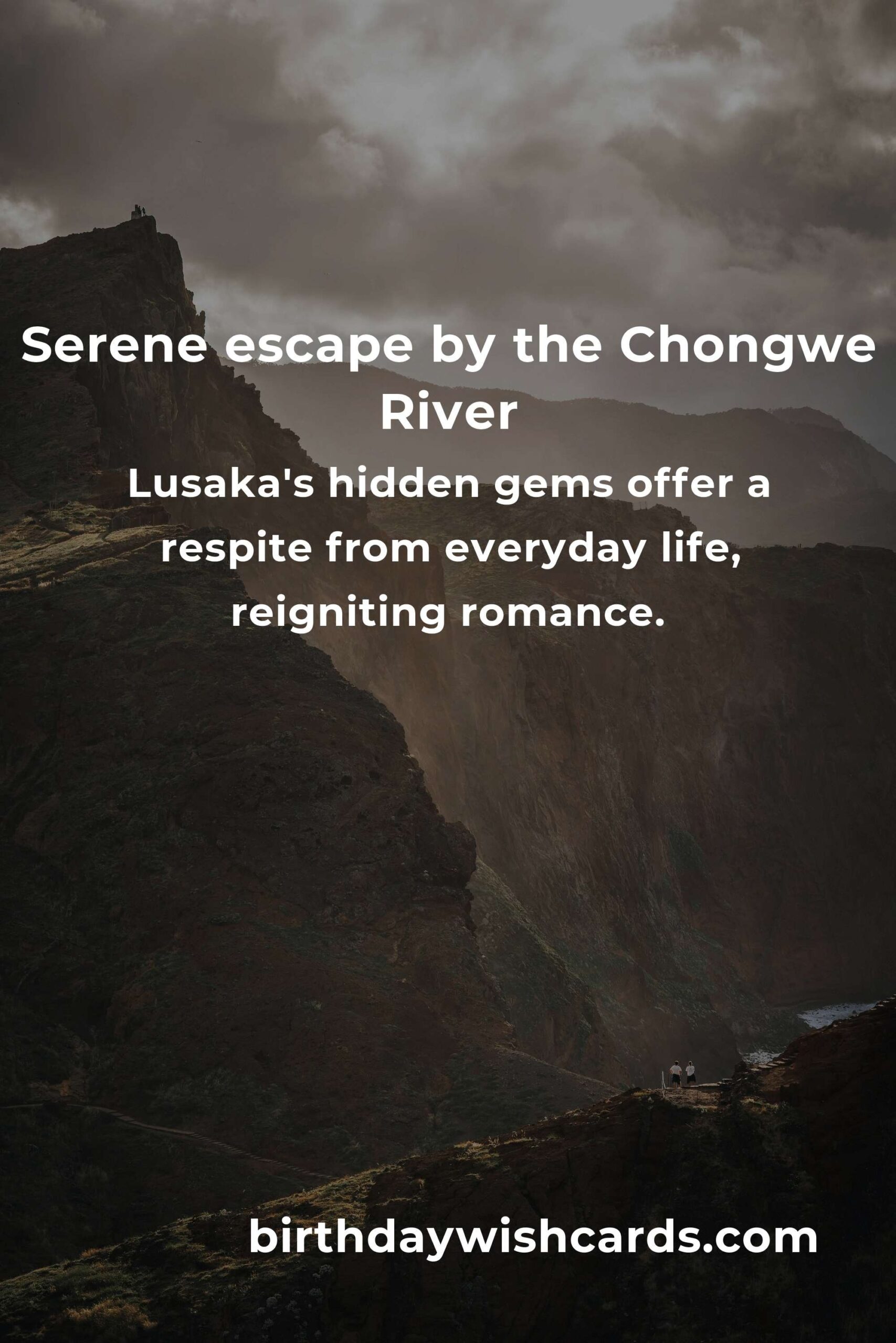 Discover the Hidden Romantic Getaways in Lusaka That Will Steal Your Heart