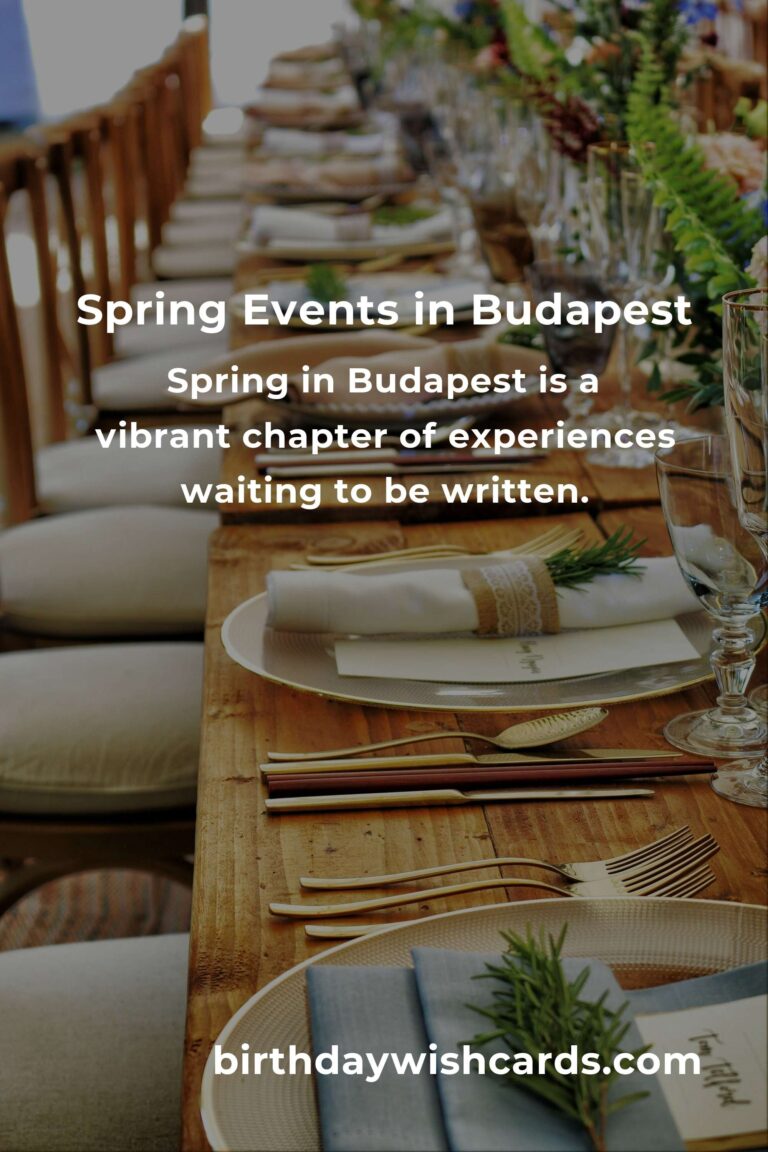 Discover the Magic: Best Spring Events in Budapest for Students to Cherish