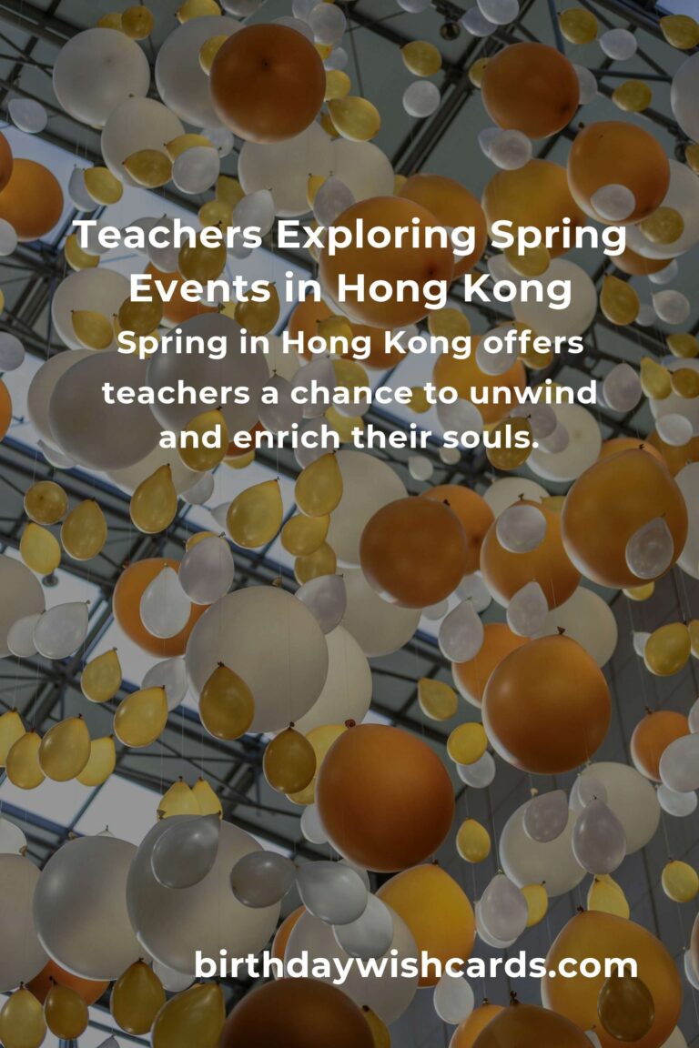 Discover the Magic of Spring: Top Events in Hong Kong Every Teacher Must Experience