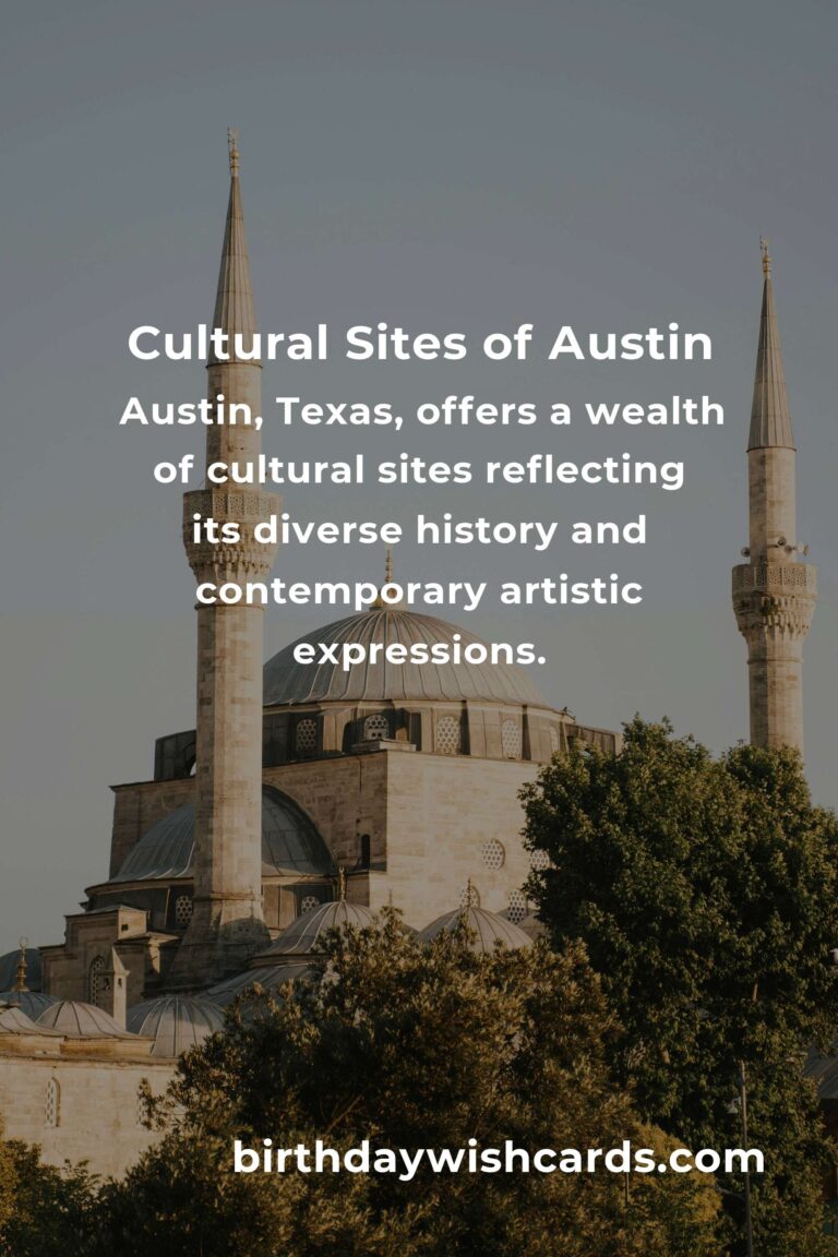 Discover the Rich Cultural Sites in Austin: Ultimate Guide