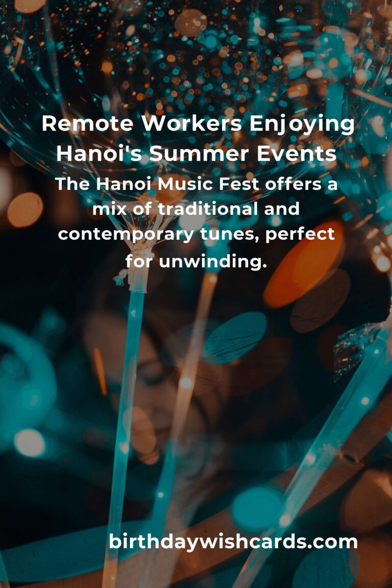 Discover the Soul of Hanoi: Best Summer Events for Remote Workers
