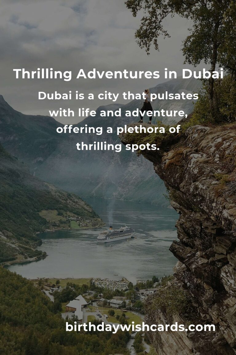 Discover the Thrilling Heartbeat of Dubai: Your Ultimate Guide to Adventure Spots