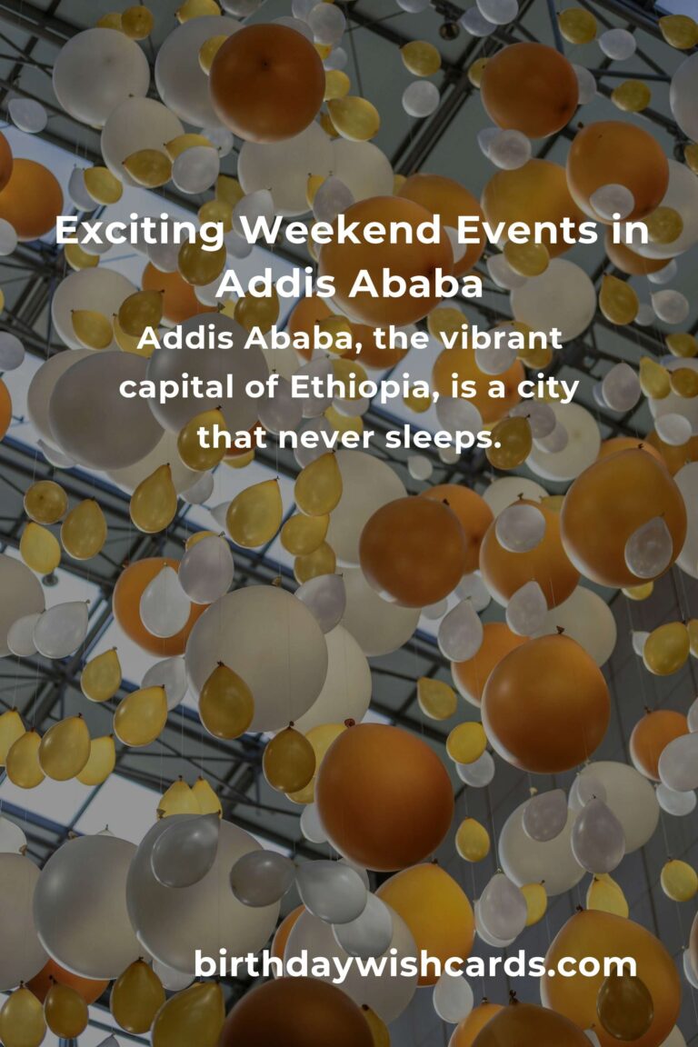 Discover the Top Local Events in Addis Ababa This Weekend