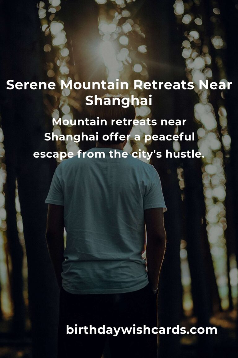 Discover the Tranquil Beauty: A Budget Guide to Mountain Retreats in Shanghai