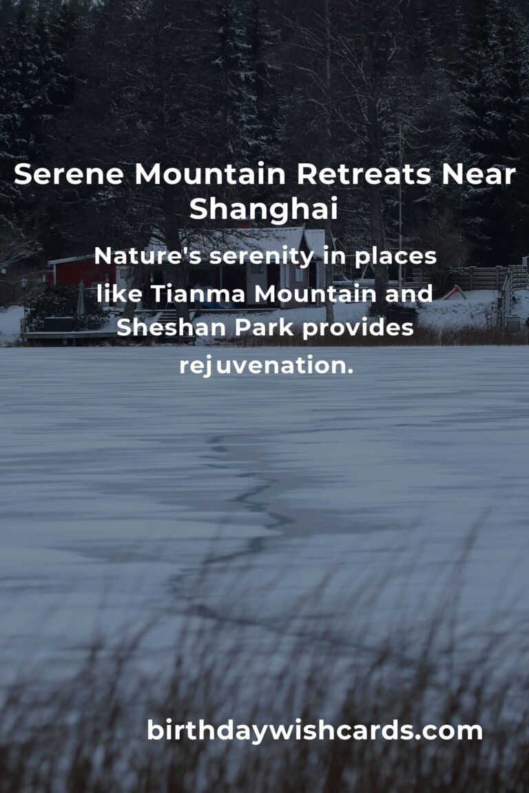 Discover the Tranquil Beauty: A Budget Guide to Mountain Retreats in Shanghai