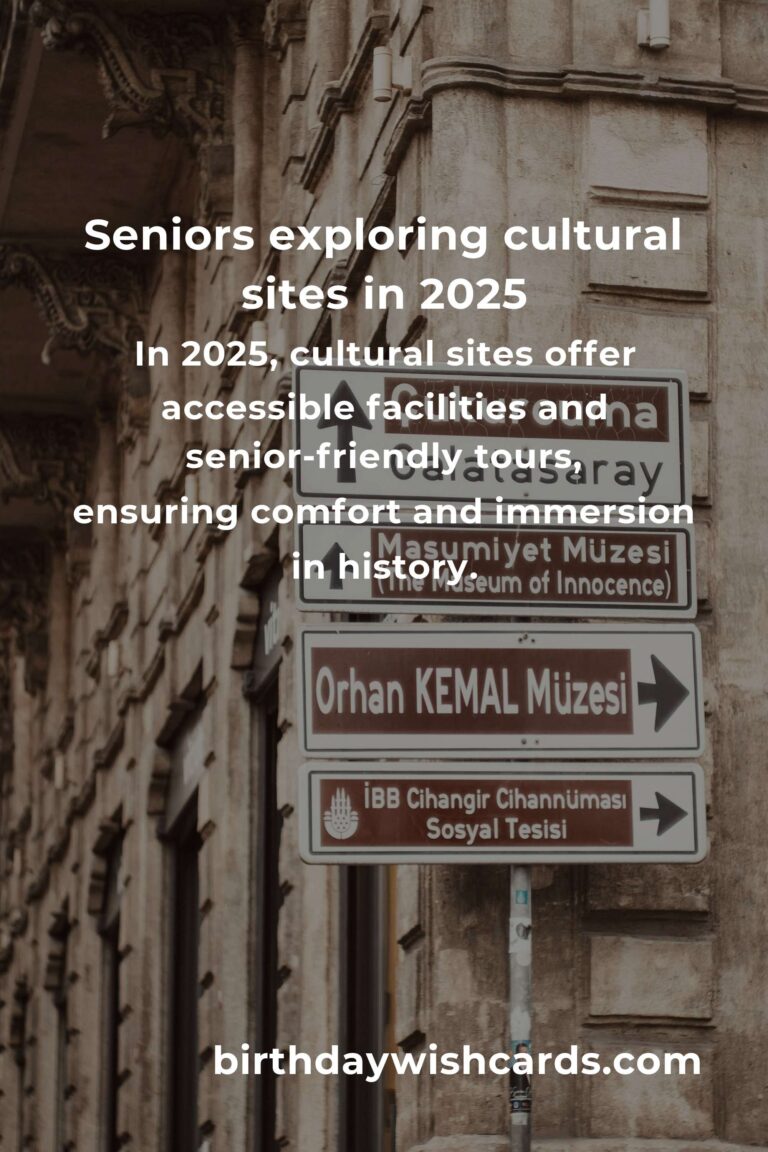 Discover the World's Cultural Gems: A Senior's Guide to Enriching Travel in 2025