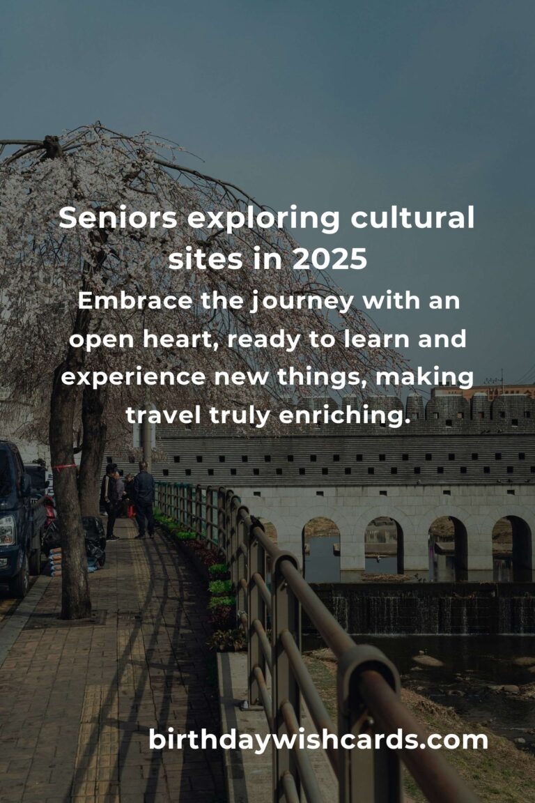 Discover the World's Cultural Gems: A Senior's Guide to Enriching Travel in 2025