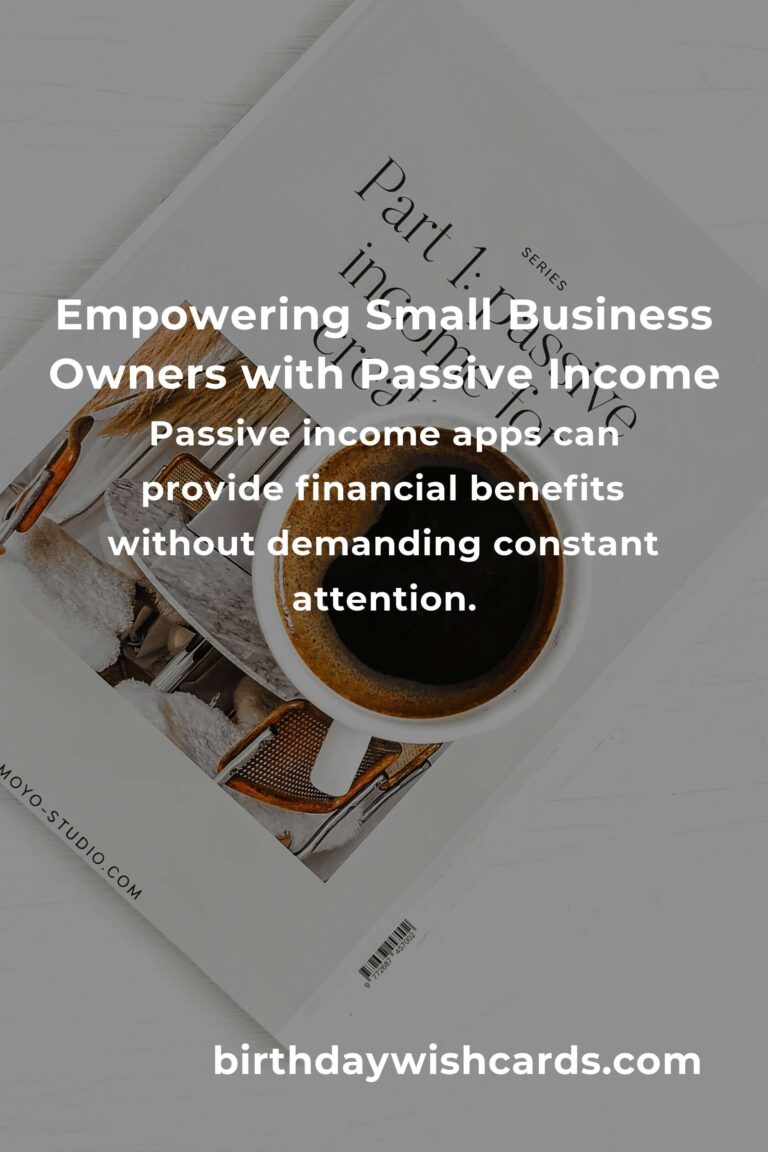Discovering Freedom: The Best Passive Income Apps for Small Business Owners
