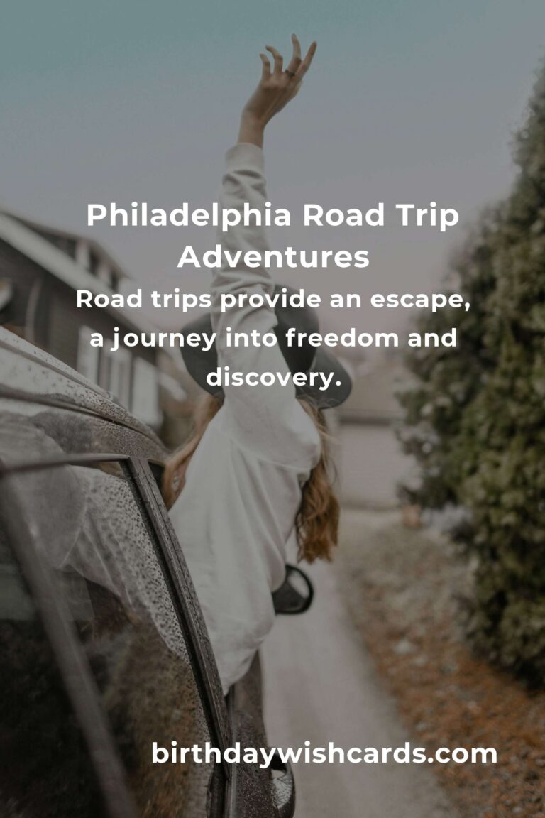 Discovering Freedom: The Ultimate Guide to Road Trip Routes in Philadelphia