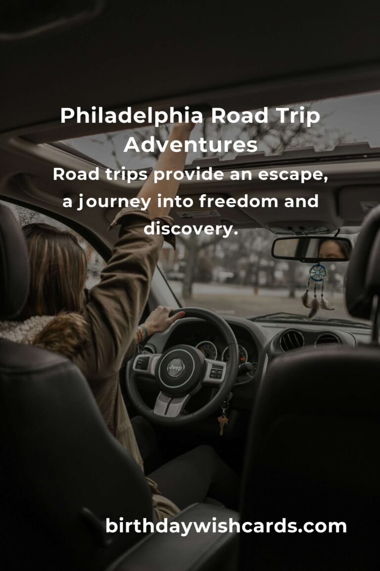Discovering Freedom: The Ultimate Guide to Road Trip Routes in Philadelphia