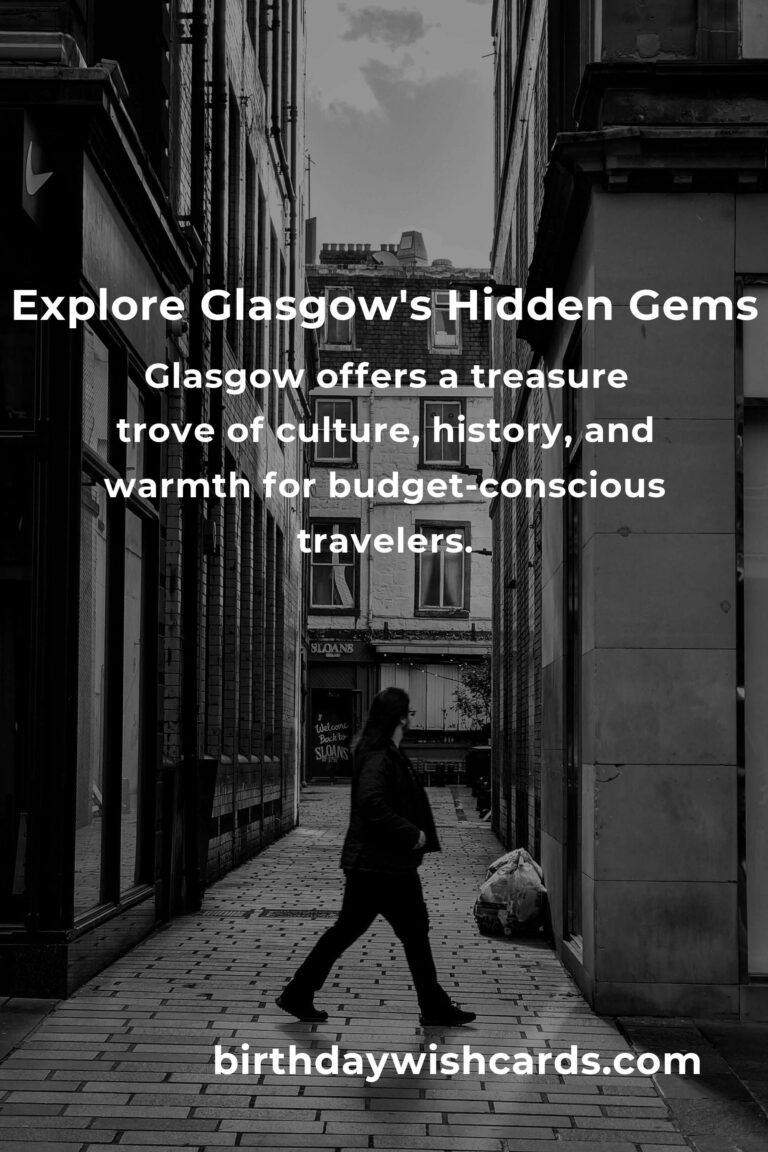 Discovering Glasgow's Hidden Gems: Budget-Friendly Destinations You Can't Miss