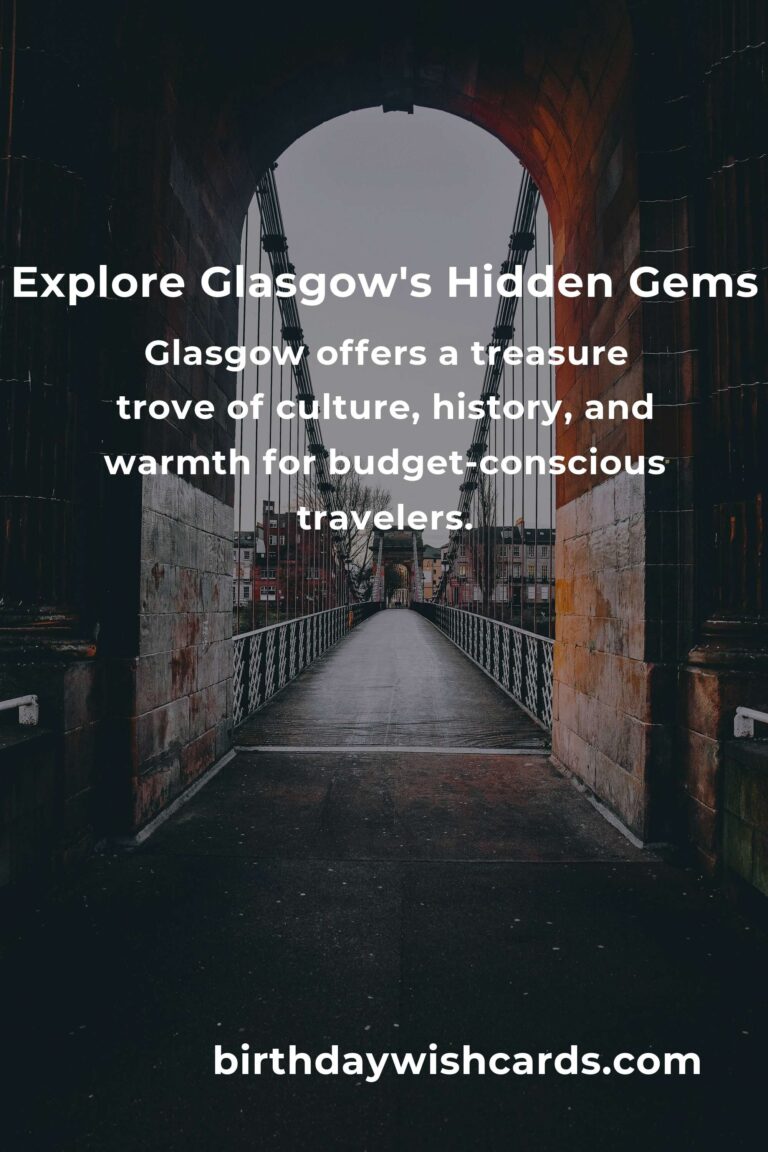 Discovering Glasgow's Hidden Gems: Budget-Friendly Destinations You Can't Miss