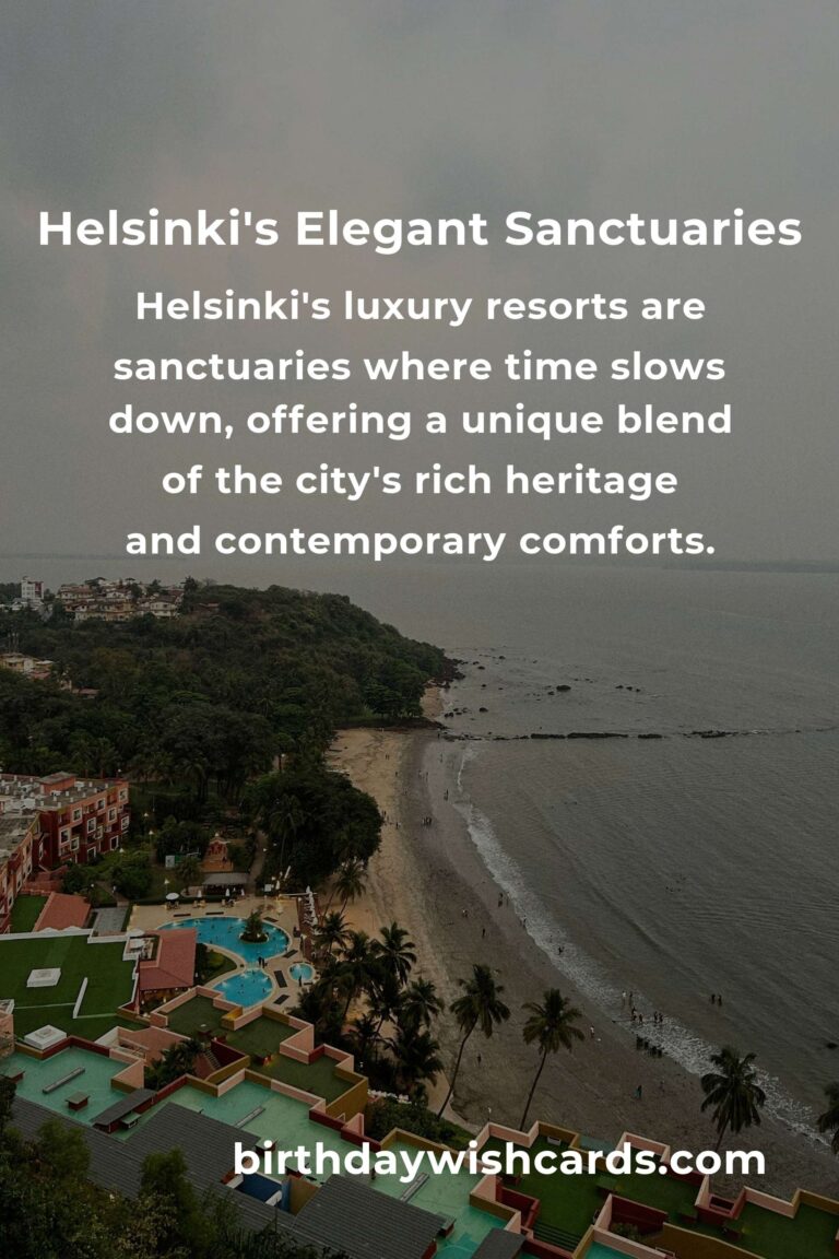Discovering Helsinki's Hidden Luxury: A Heartfelt Guide to the City's Finest Resorts