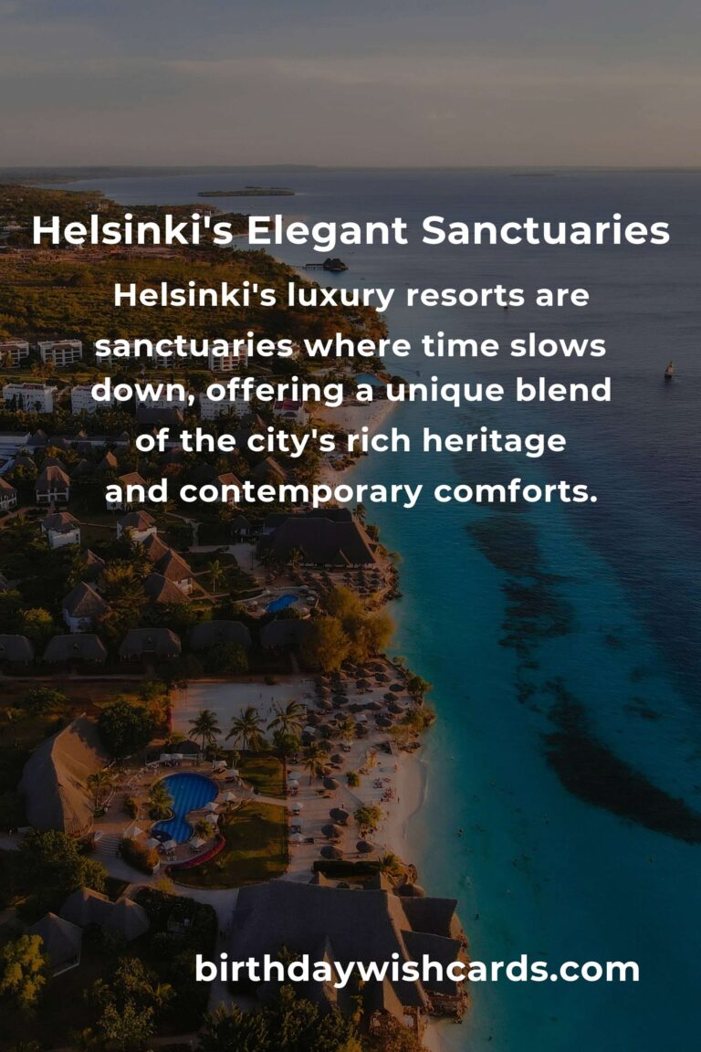 Discovering Helsinki's Hidden Luxury: A Heartfelt Guide to the City's Finest Resorts
