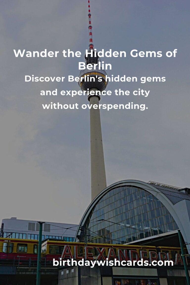 Discovering Hidden Budget Gems in Berlin: Explore Without Breaking the Bank