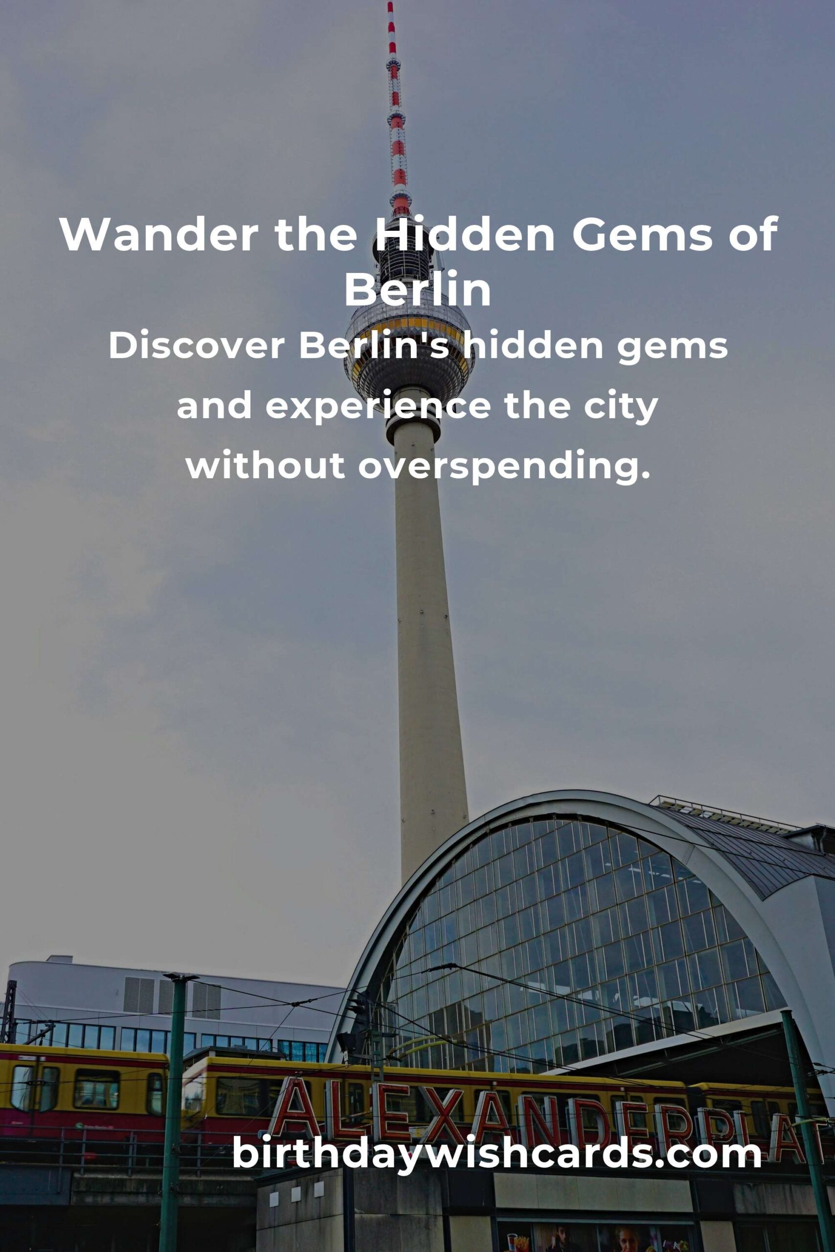 Discovering Hidden Budget Gems in Berlin: Explore Without Breaking the Bank