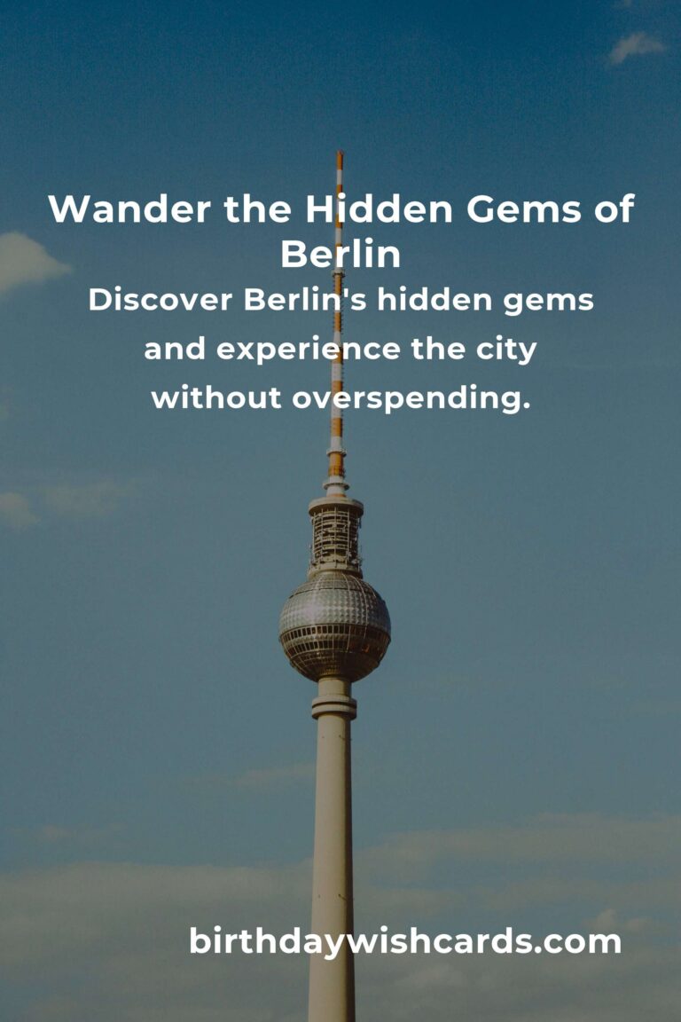 Discovering Hidden Budget Gems in Berlin: Explore Without Breaking the Bank