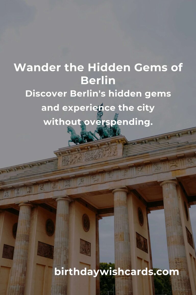 Discovering Hidden Budget Gems in Berlin: Explore Without Breaking the Bank