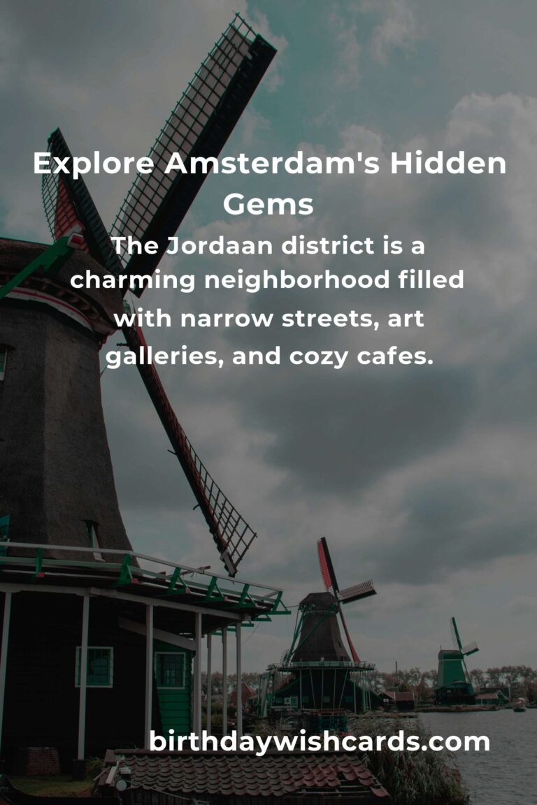 Discovering Hidden Gems in Amsterdam: The Ultimate Travel Guide