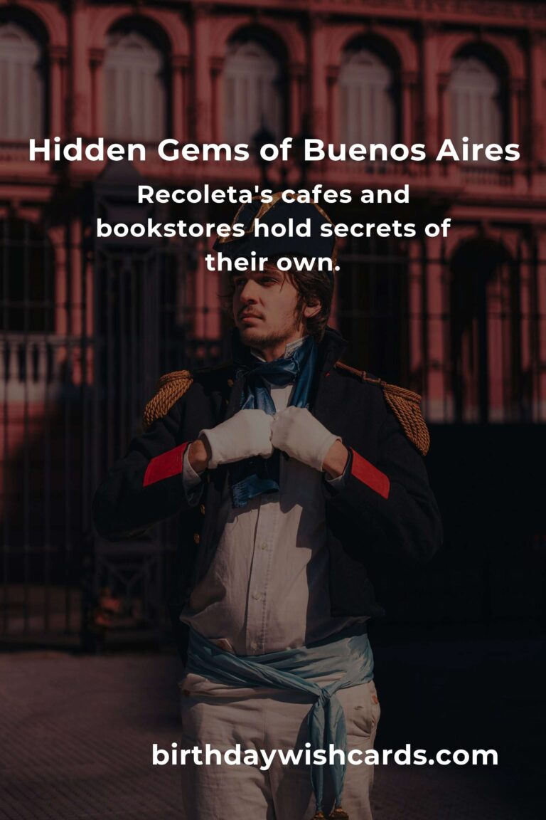 Discovering Hidden Gems in Buenos Aires: A Journey Beyond the Tourist Trail