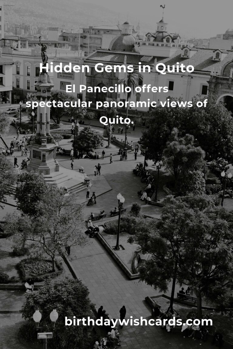 Discovering Hidden Gems in Quito: The Ultimate Guide
