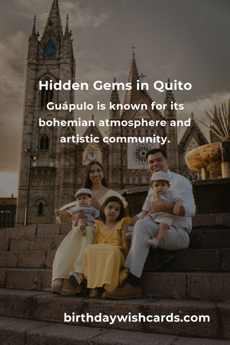 Discovering Hidden Gems in Quito: The Ultimate Guide