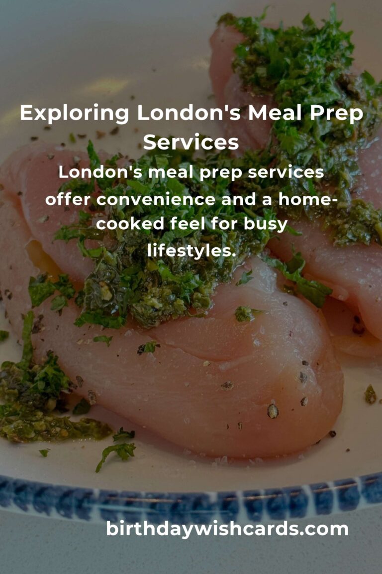 Discovering London's Heart through the Best Meal Prep Services in 2025
