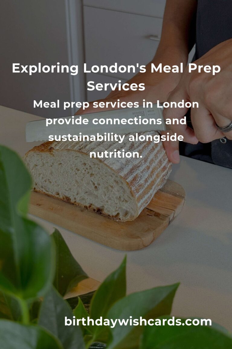Discovering London's Heart through the Best Meal Prep Services in 2025