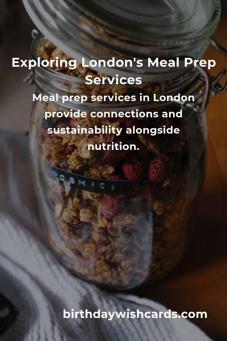 Discovering London's Heart through the Best Meal Prep Services in 2025