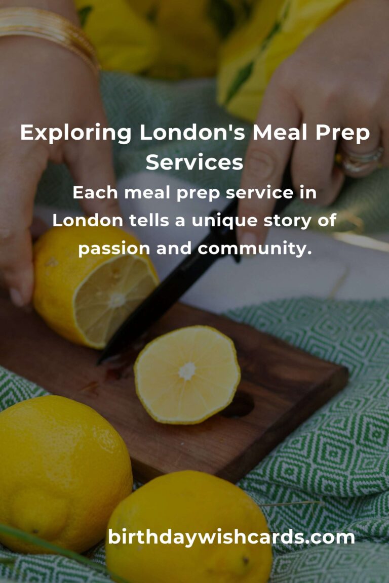 Discovering London's Heart through the Best Meal Prep Services in 2025
