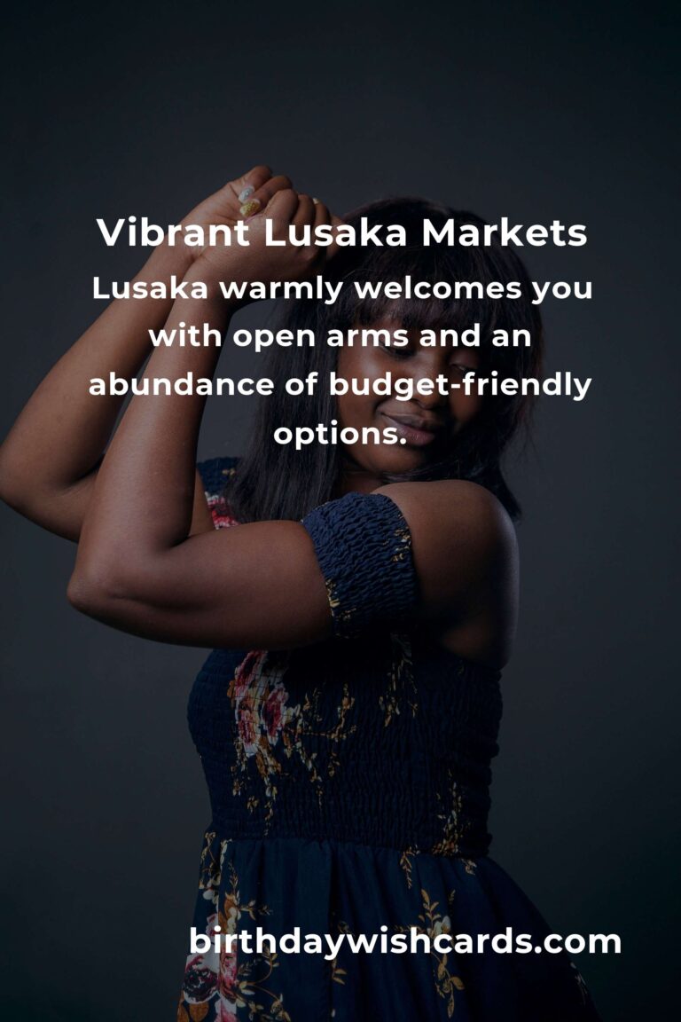 Discovering Lusaka on a Shoestring: A Heartfelt Guide to Budget Adventures