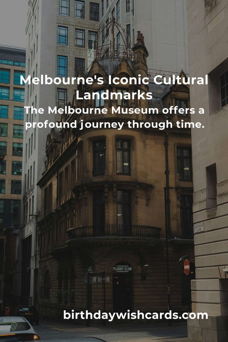 Discovering Melbourne's Cultural Gems: An Emotional Journey Through Its Iconic Sites