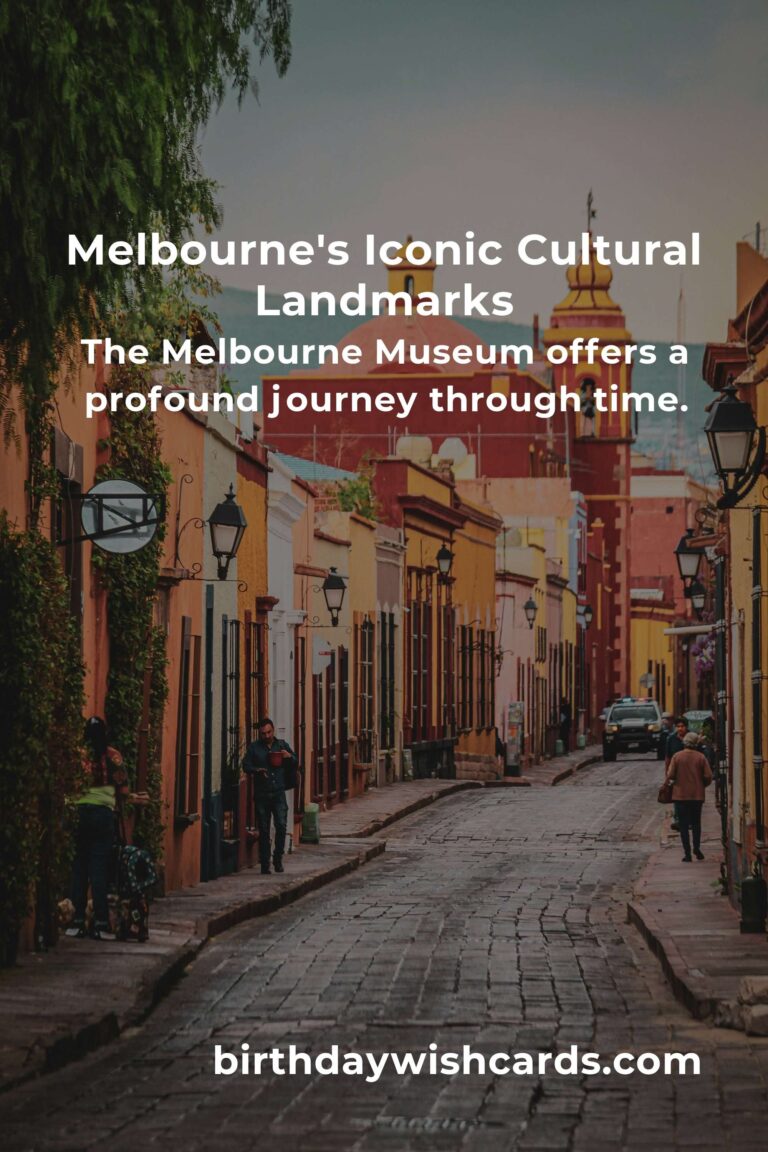 Discovering Melbourne's Cultural Gems: An Emotional Journey Through Its Iconic Sites