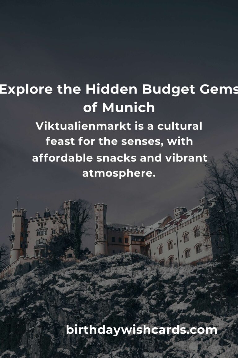 Discovering Munich’s Hidden Budget Gems: Affordable Adventures Await!
