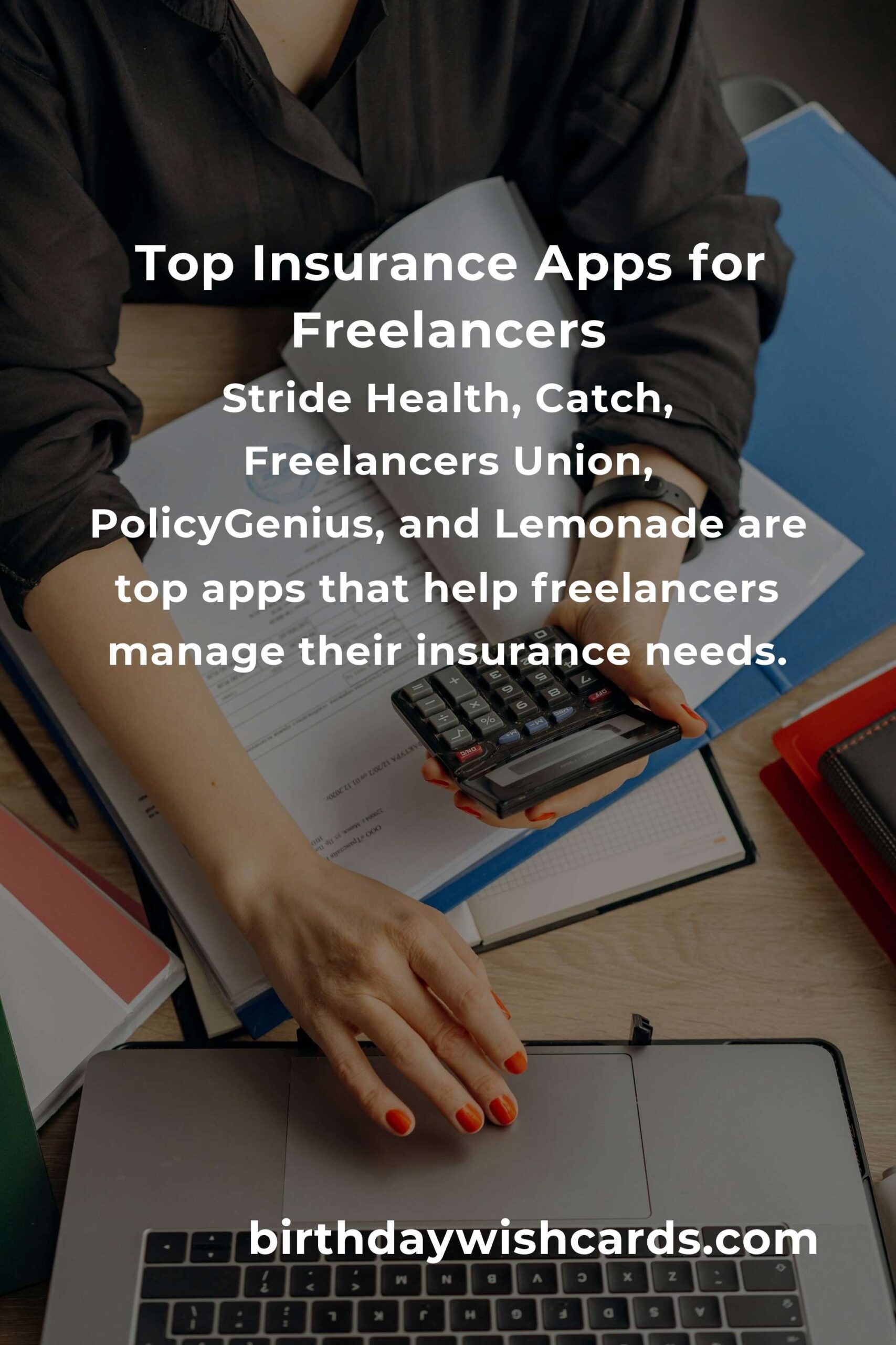 Discovering Peace of Mind: Top Insurance Planning Apps Every Freelancer Needs