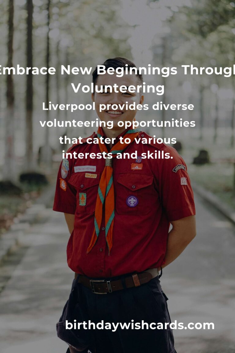 Discovering Purpose: Volunteer Opportunities for Empty Nesters in Liverpool