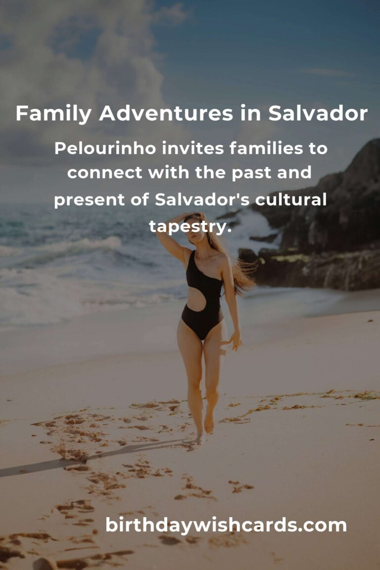 Discovering Salvador: Family Destinations that Spark Joy and Connection