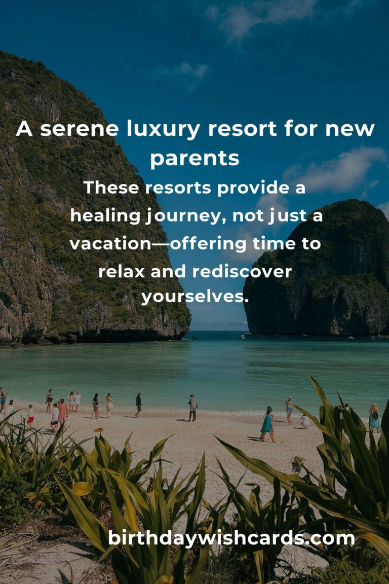 Discovering Tranquility: Luxury Resorts for New Parents in 2025