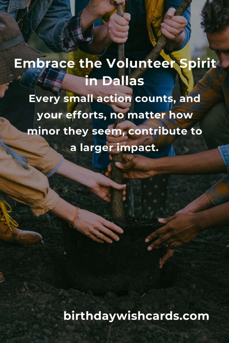 Discovering Volunteer Opportunities in Dallas: A Heartfelt Guide for Beginners